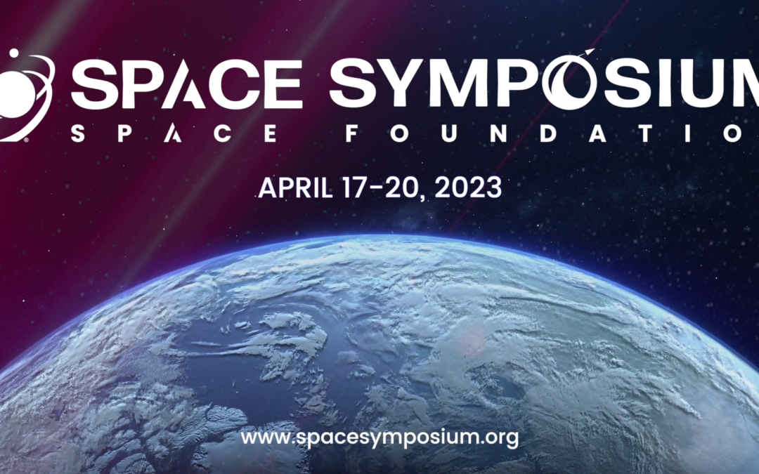 38th Space Symposium Space Foundation Just Around the Corner!
